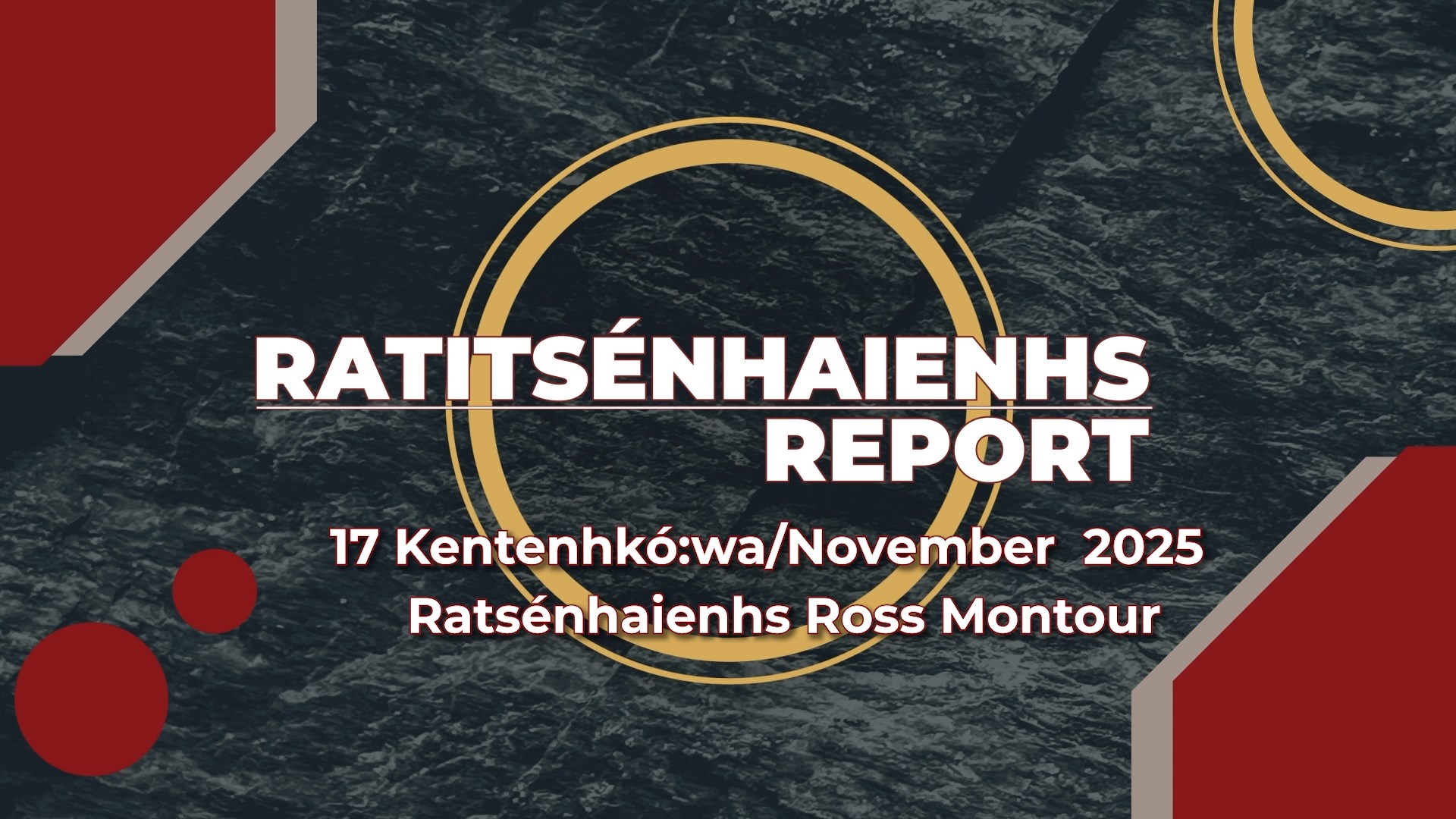 Ratitsénhaienhs Report: Ross Montour