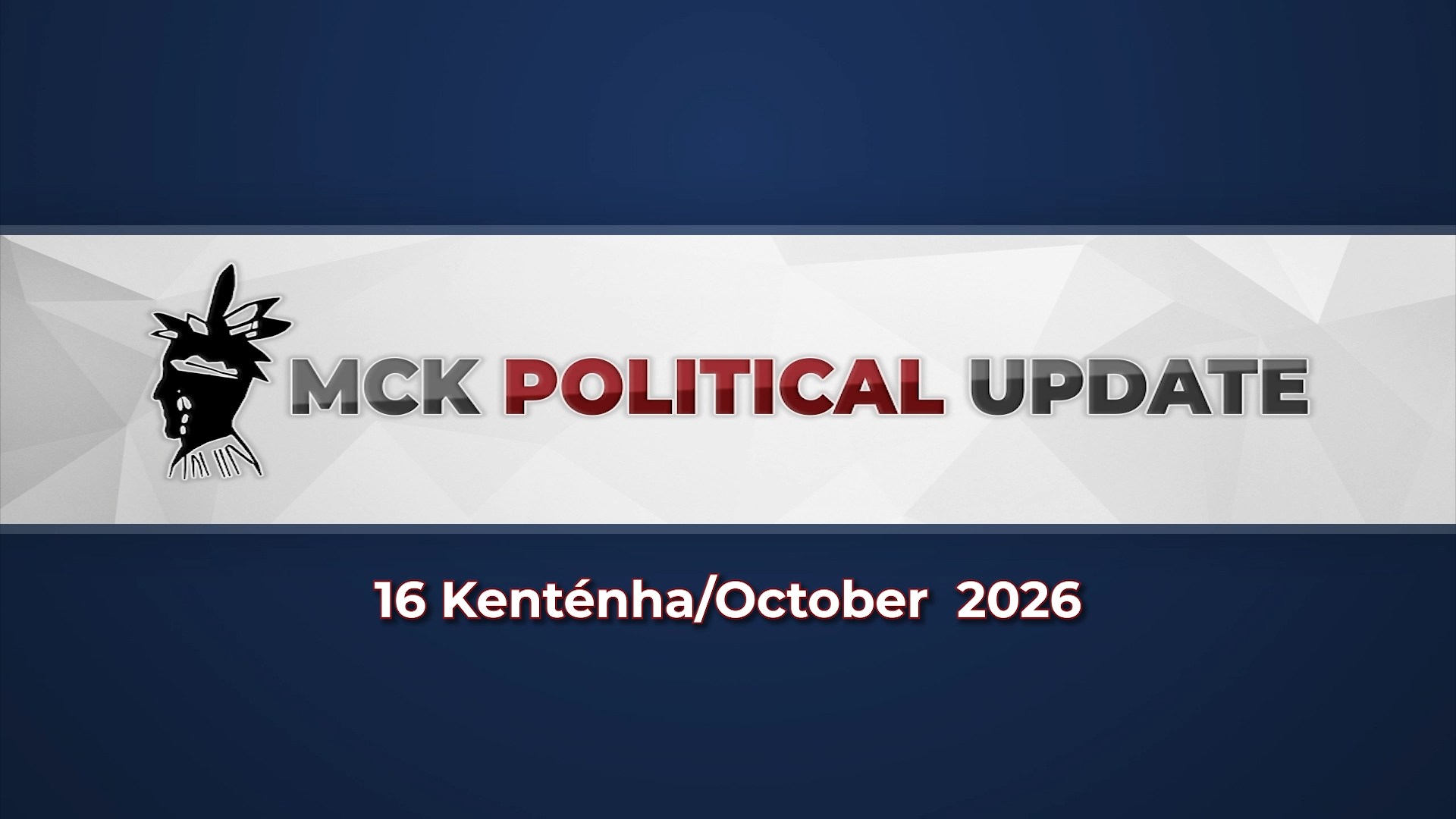 Kenténha/October Political Update